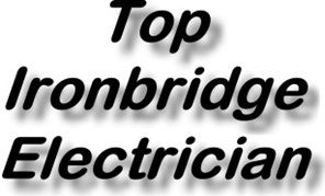 Top Ironbridge Electricians and Electrical Installations