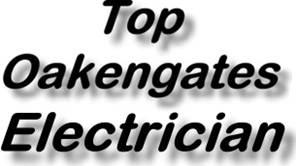 Top Oakengates Electricians and Electrical Installations