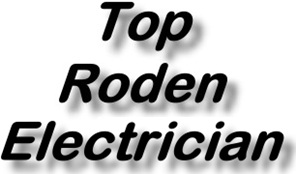 Top Roden Electricians and Electrical Installations