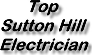 Top Sutton Hill Electricians and Electrical Installations