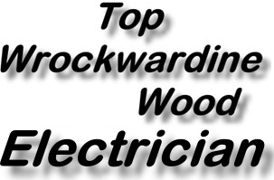 Top Wrockwardine Wood Electricians and Electrical Installations